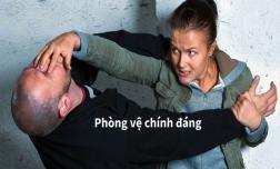 Tự vệ chính đáng: Khái niệm và phân biệt với vượt quá PVCĐ